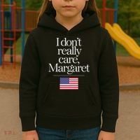 I DonT Really Care Margaret Funny Minimalist Jd Vance Long Sleeve Kids Hoodie thumb 3