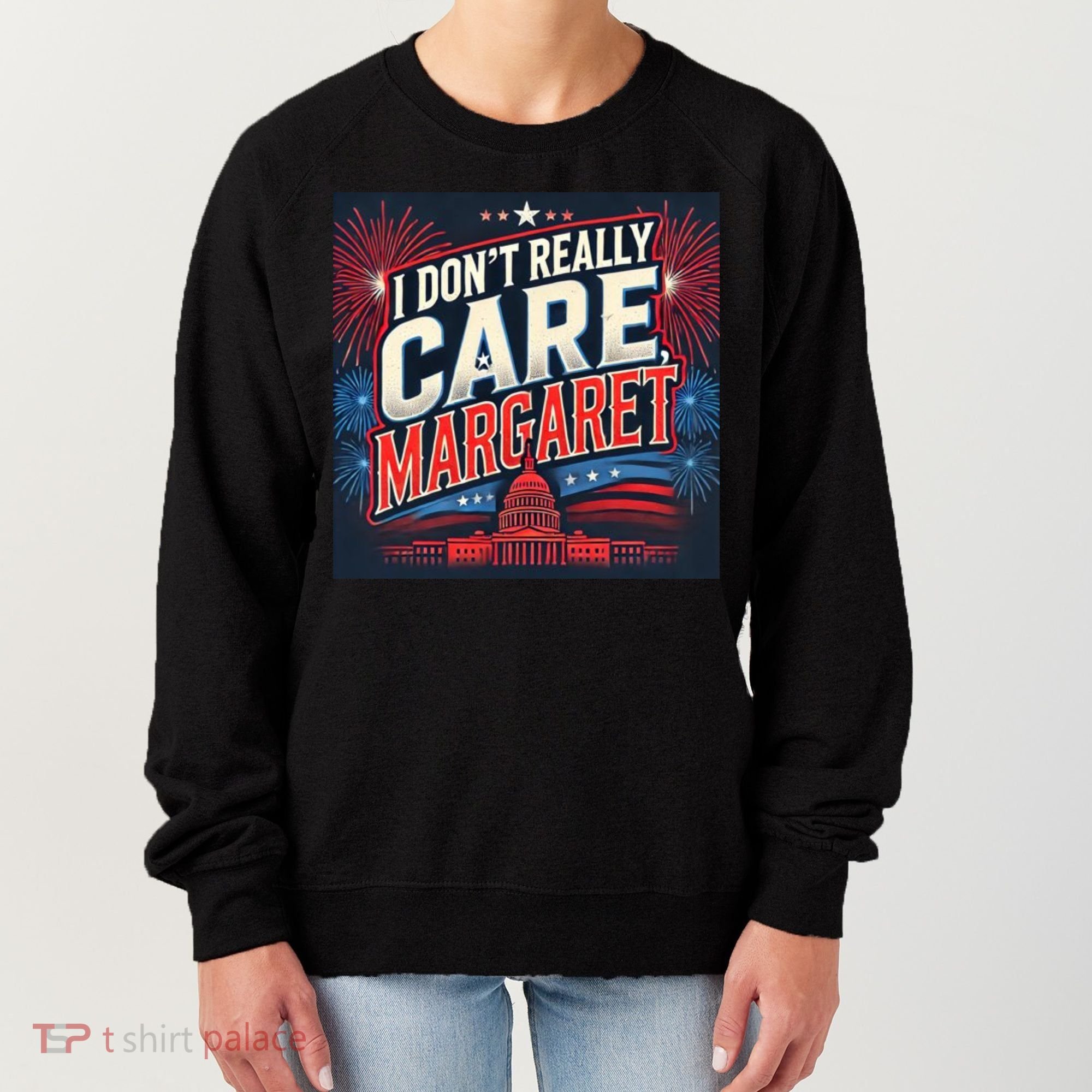 I Don’T Really Care Margaret Women's Sweatshirt