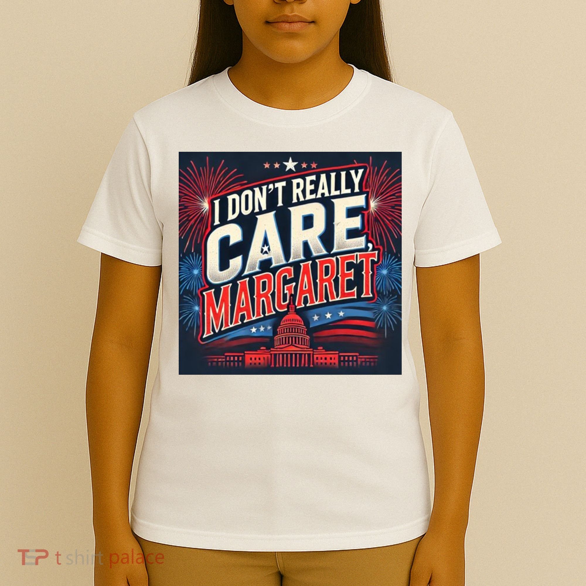 I Don’T Really Care Margaret T-Shirt