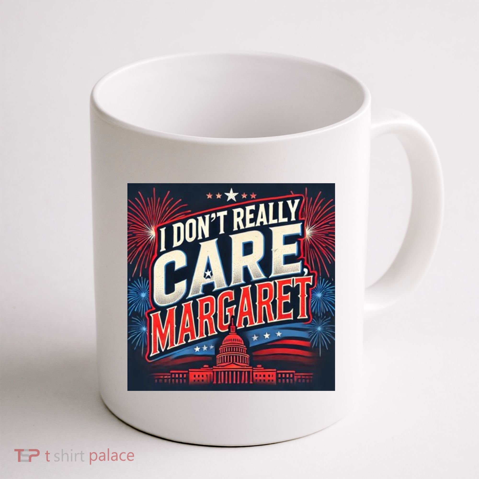 I Don’T Really Care Margaret Coffee Mug
