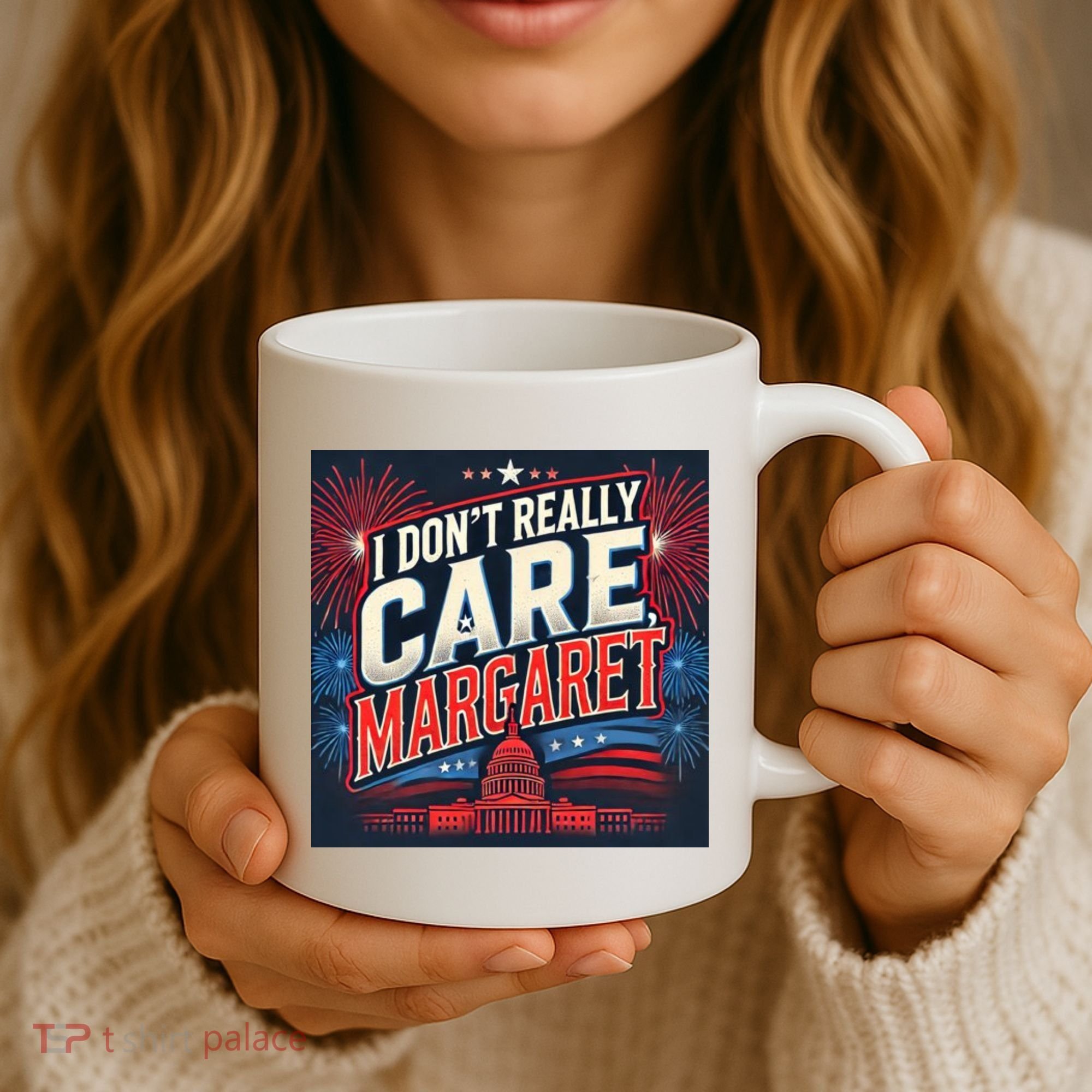 I Don’T Really Care Margaret Coffee Mug