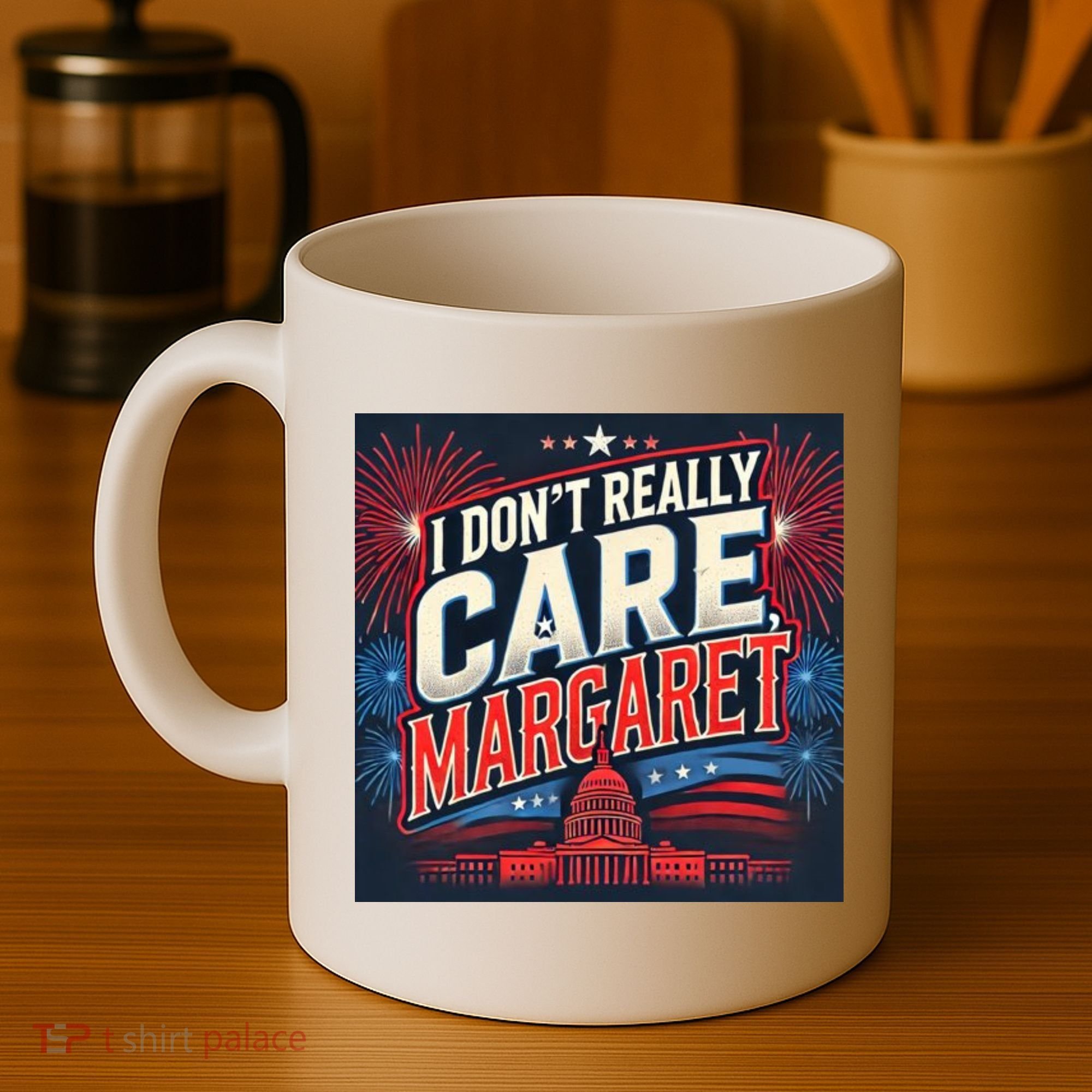 I Don’T Really Care Margaret Coffee Mug