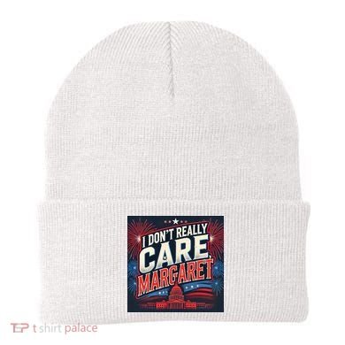 I Don’T Really Care Margaret Beanie