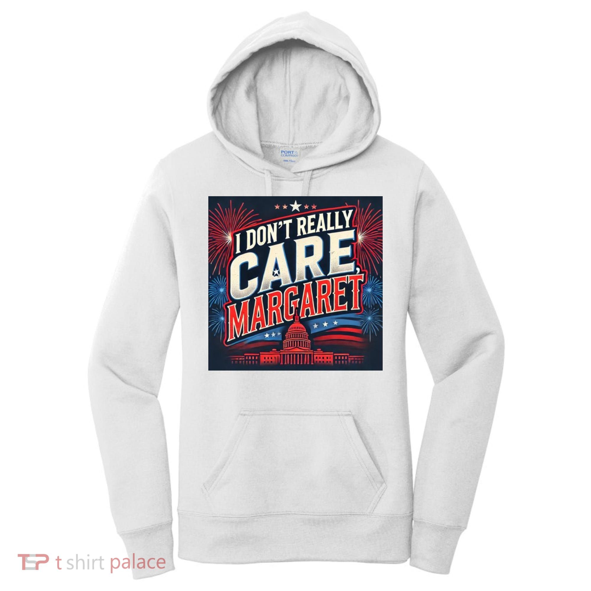 I Don’T Really Care Margaret Women's Hoodie