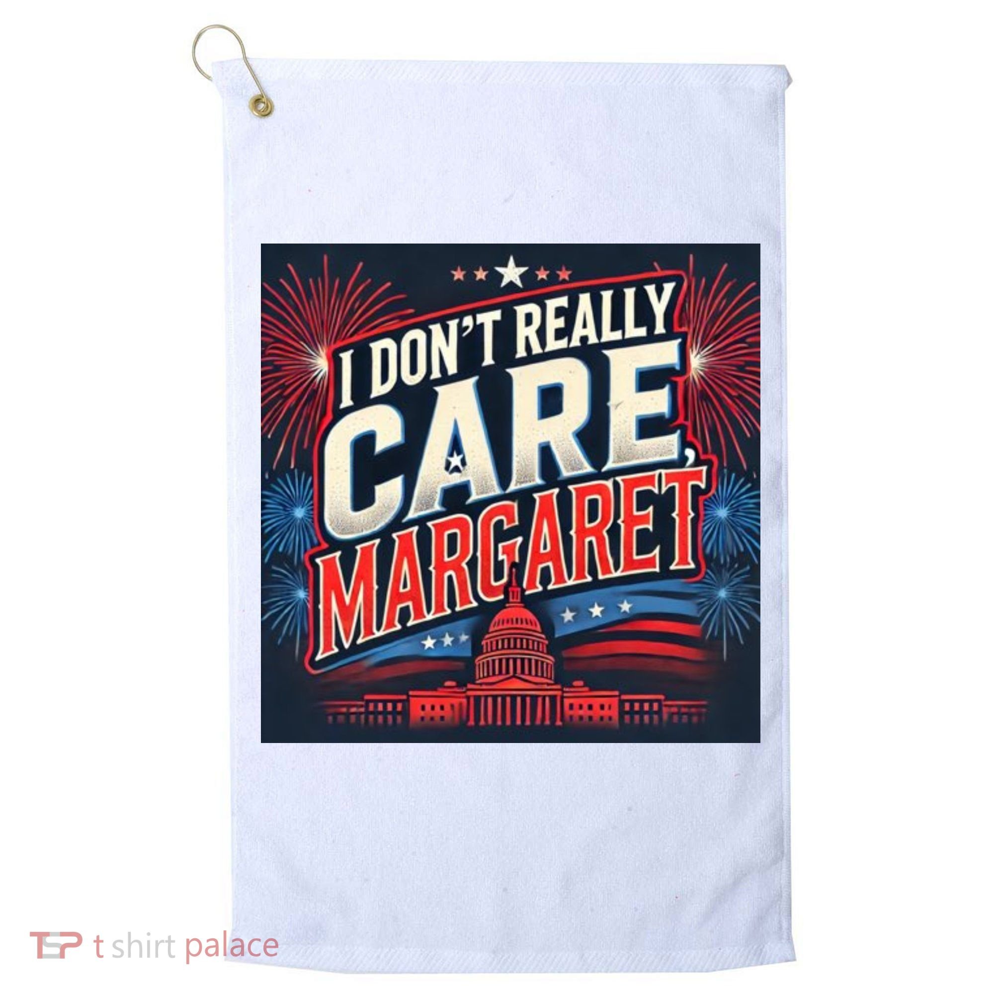 I Don’T Really Care Margaret Golf Towel