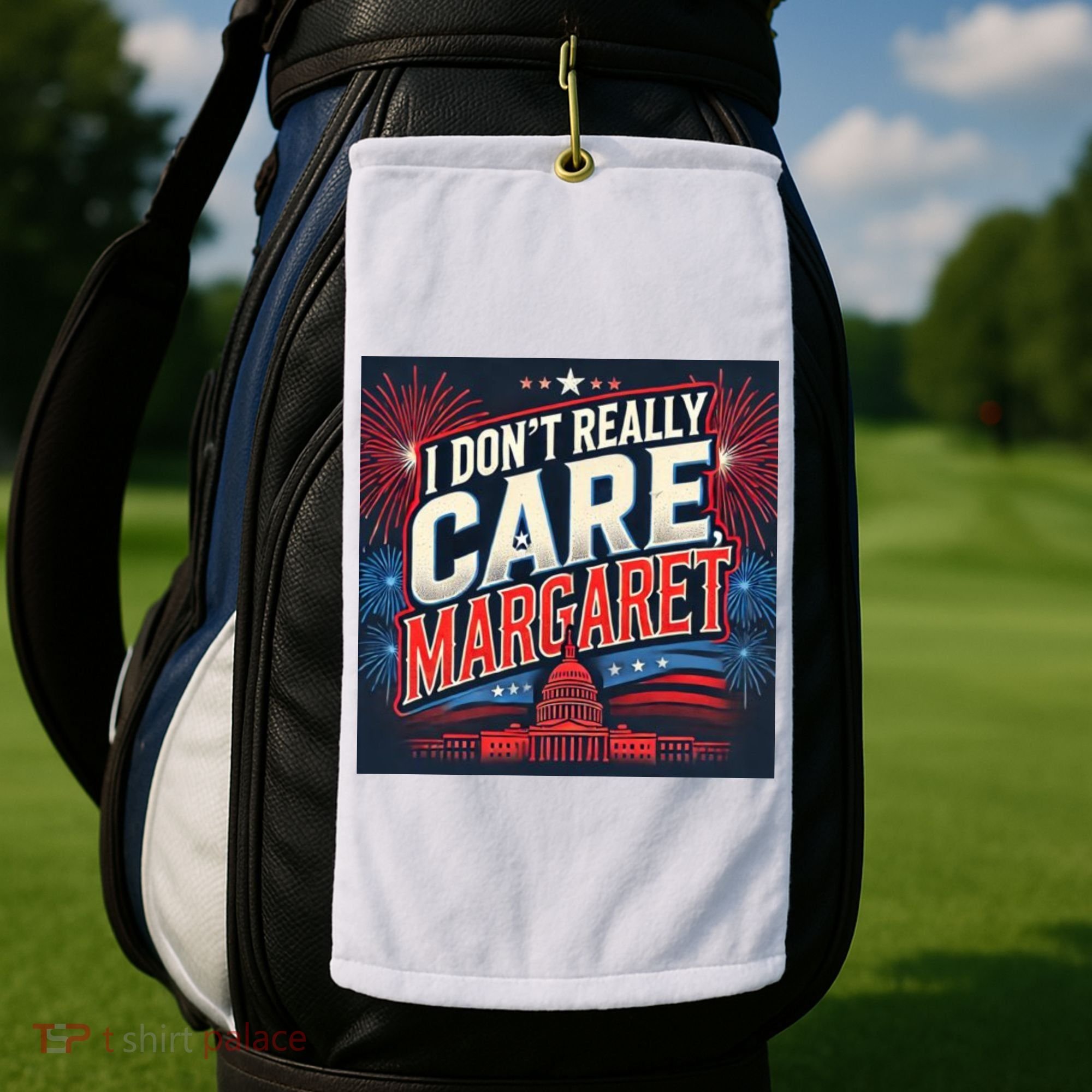 I Don’T Really Care Margaret Golf Towel