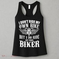 I Dont Ride My Own Bike But I Do Ride My Own Biker Funny Women's Tank Top thumb 3