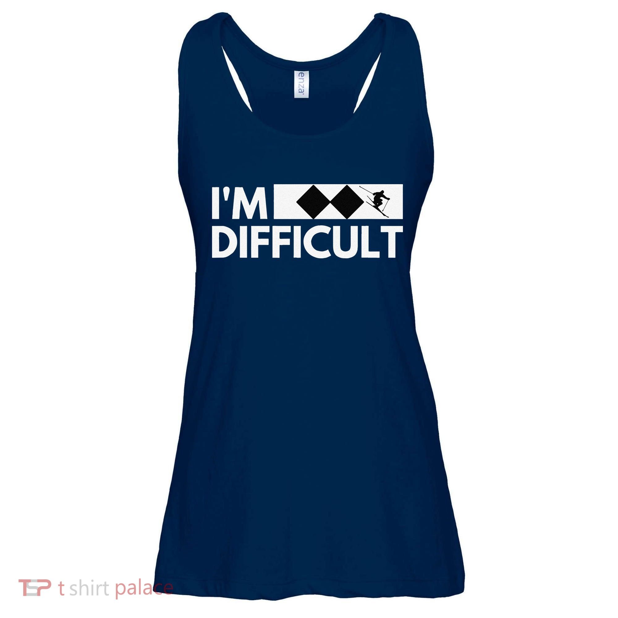 I'm Difficult Ski Funny Skier Snowboard Skiing Ladies Essential Flowy Tank