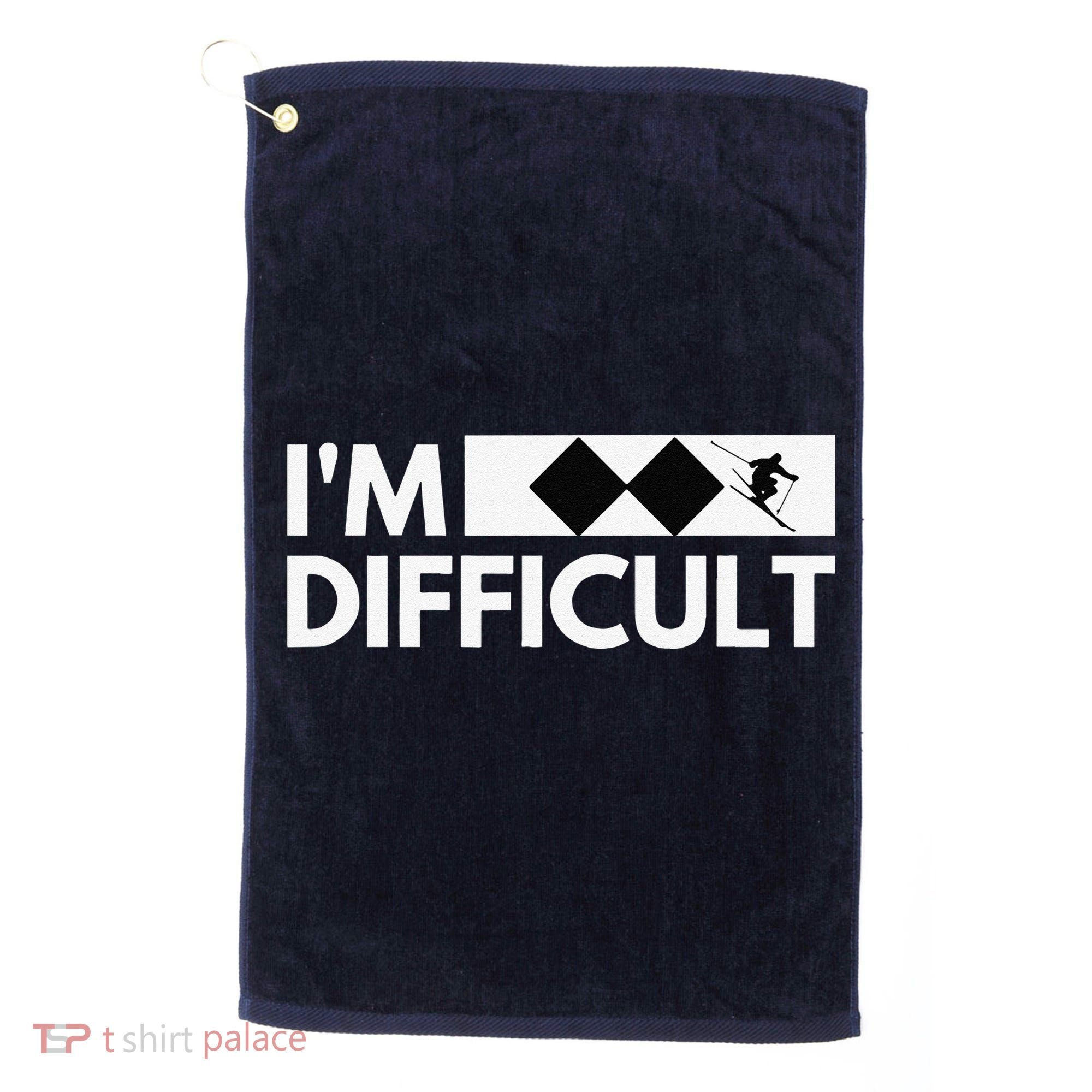 I'm Difficult Ski Funny Skier Snowboard Skiing Golf Towel