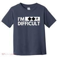 I'm Difficult Ski Funny Skier Snowboard Skiing Toddler T-Shirt thumb 0