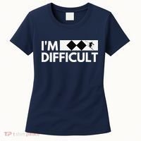 I'm Difficult Ski Funny Skier Snowboard Skiing Women's T-Shirt thumb 0