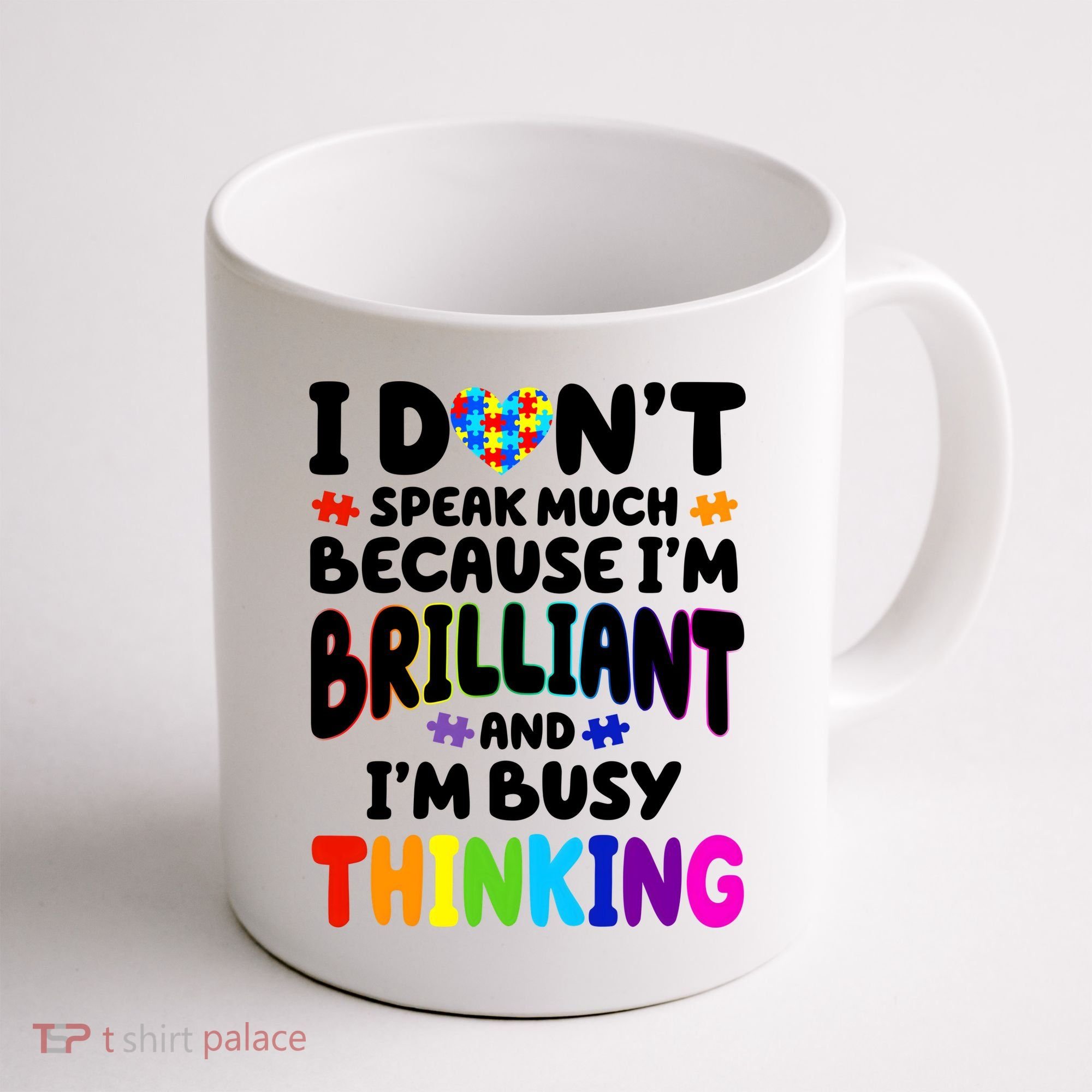I Don't Speak Much Because I'm Brilliant And Busy Autism Awareness Coffee Mug