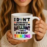 I Don't Speak Much Because I'm Brilliant And Busy Autism Awareness Coffee Mug thumb 3