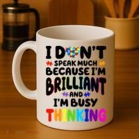 I Don't Speak Much Because I'm Brilliant And Busy Autism Awareness Coffee Mug thumb 4