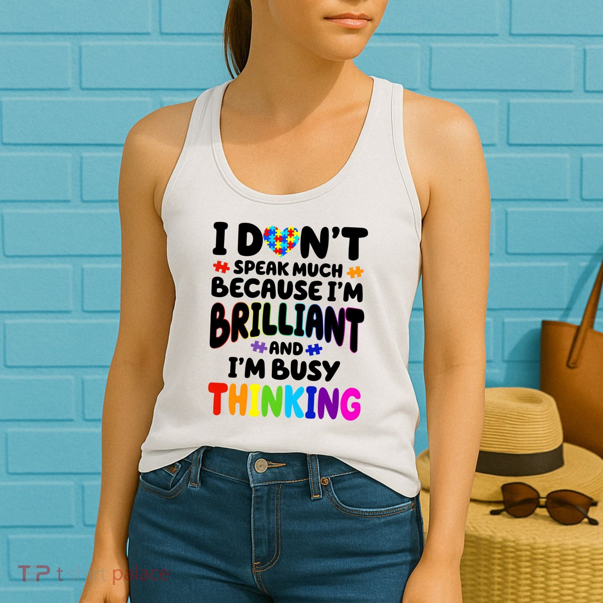 I Don't Speak Much Because I'm Brilliant And Busy Autism Awareness Women's Tank Top