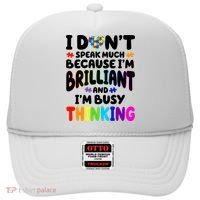 I Don't Speak Much Because I'm Brilliant And Busy Autism Awareness Hat thumb 0