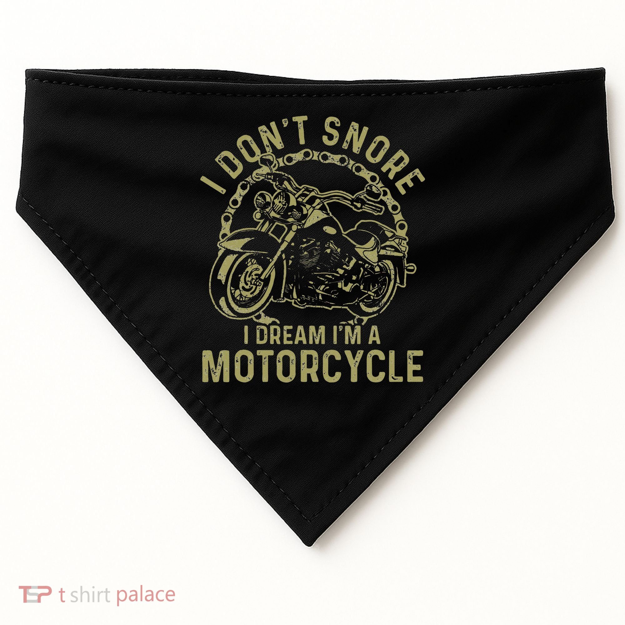I Dont Snore I Dream Im A Motorcycle Funny Snoring Biker USA-Made Doggie Bandana