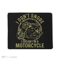 I Dont Snore I Dream Im A Motorcycle Funny Snoring Biker Mousepad thumb 0