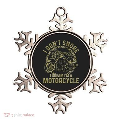 I Dont Snore I Dream Im A Motorcycle Funny Snoring Biker Ornament