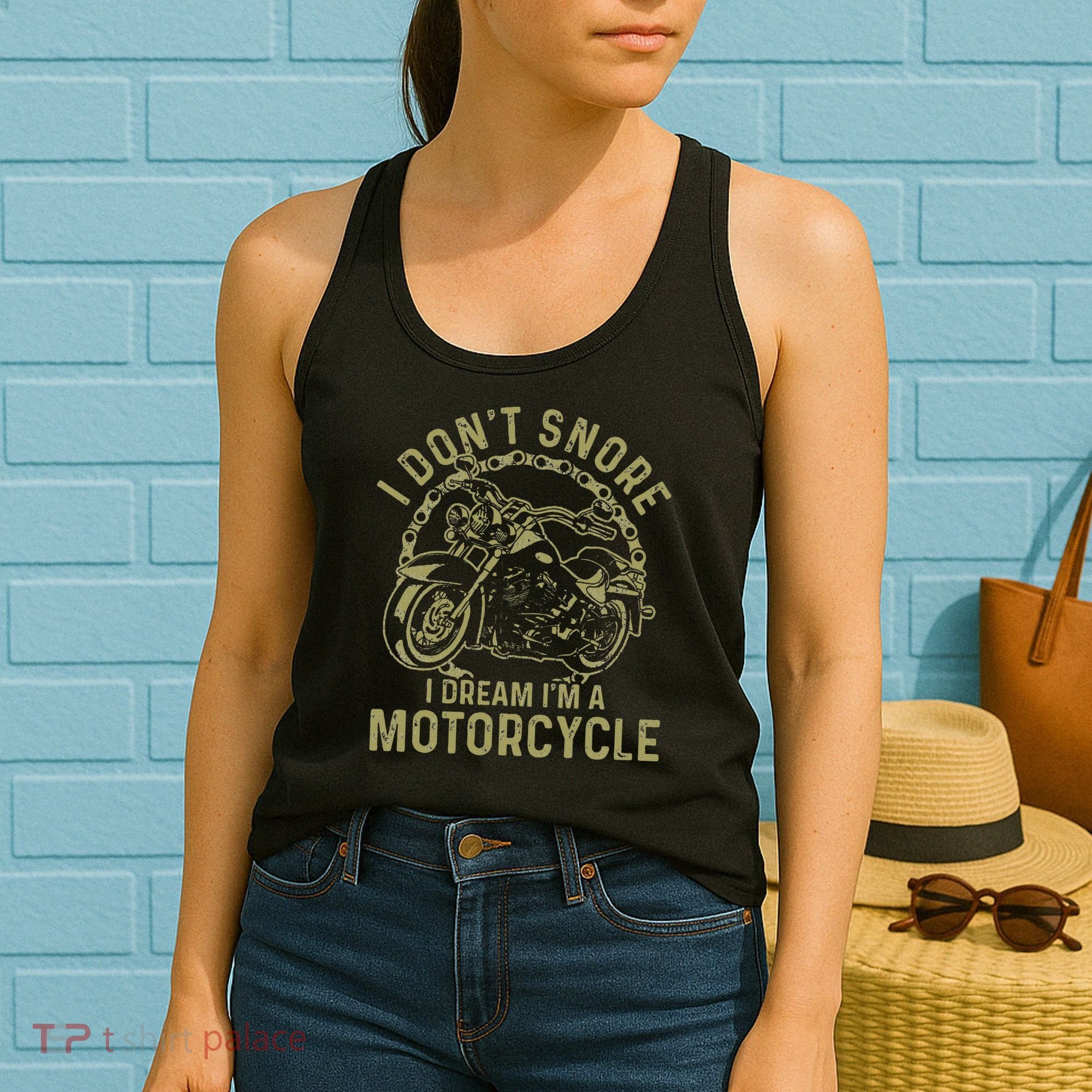 I Dont Snore I Dream Im A Motorcycle Funny Snoring Biker Women's Tank Top