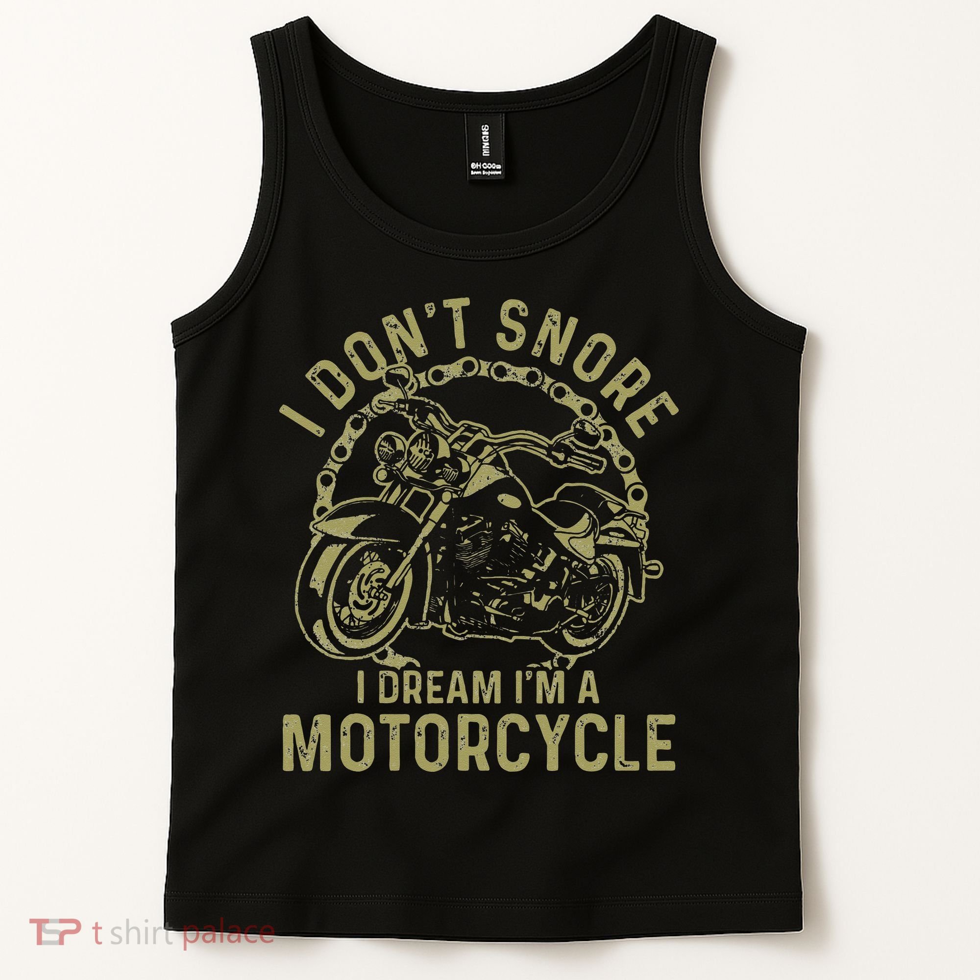 I Dont Snore I Dream Im A Motorcycle Funny Snoring Biker Tank Top