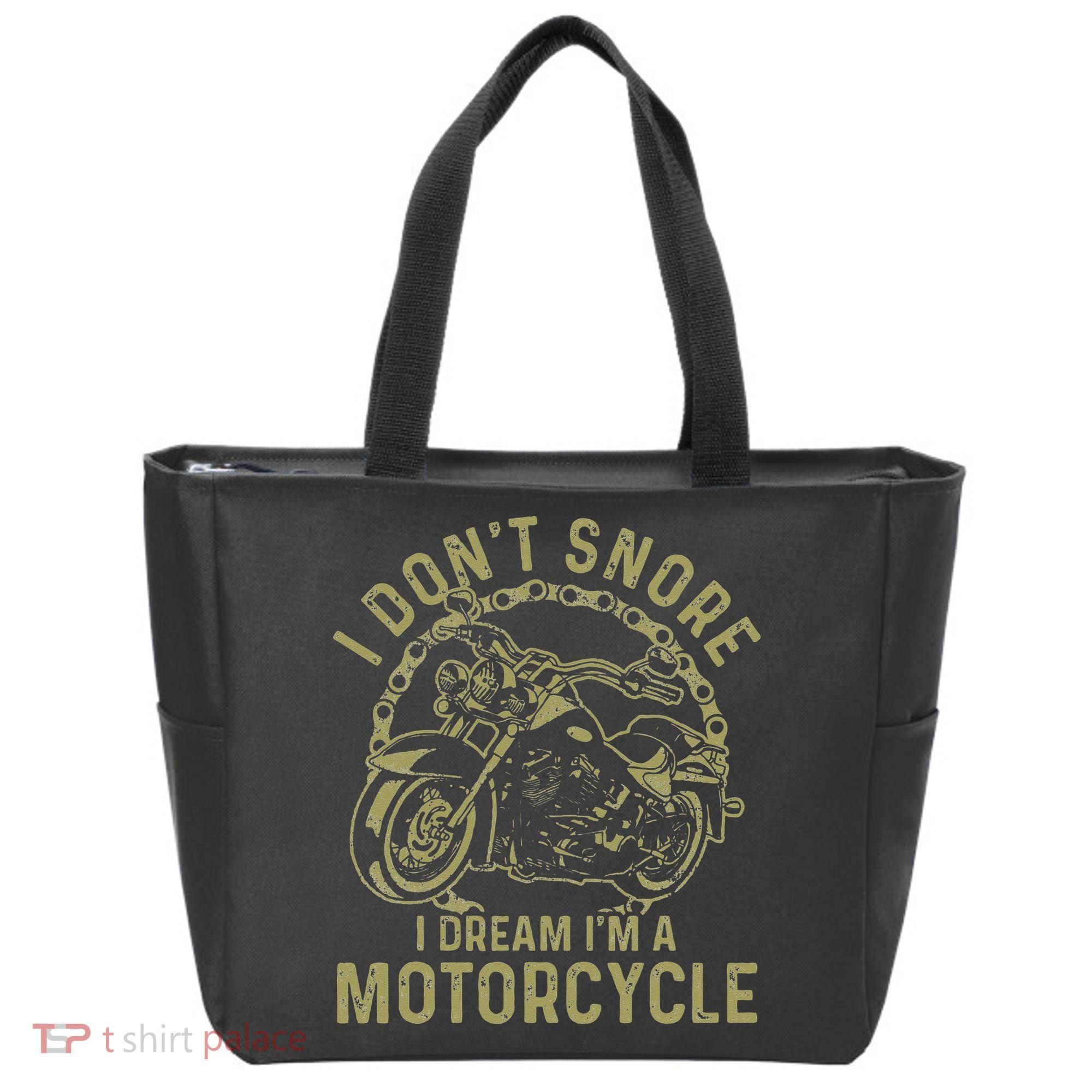I Dont Snore I Dream Im A Motorcycle Funny Snoring Biker Tote Bag