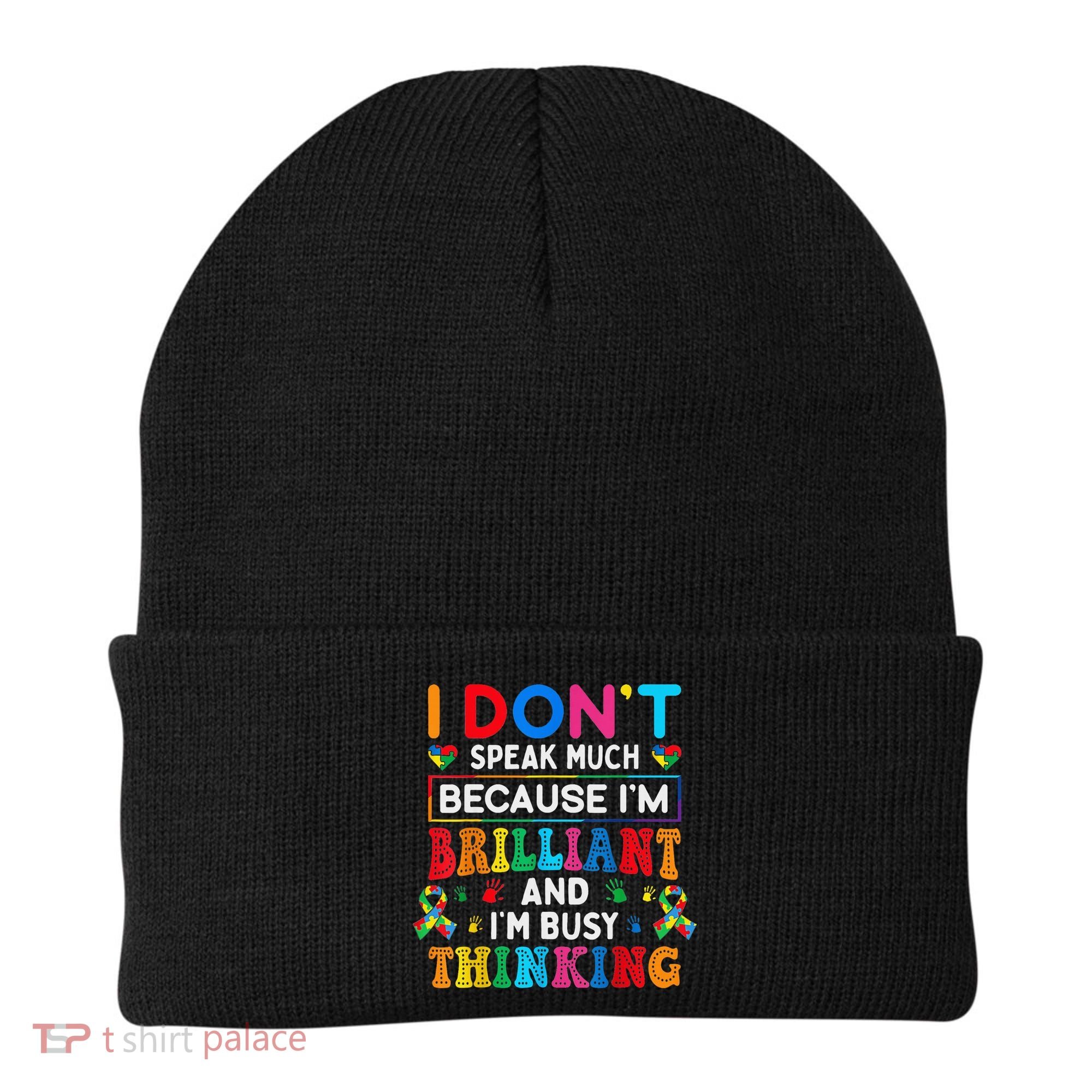 I Dont Speak Much Brilliant Autism Non Verbal Autistic Beanie