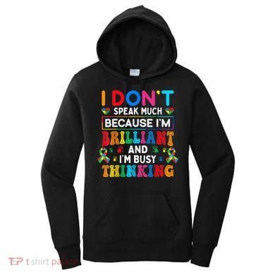I Dont Speak Much Brilliant Autism Non Verbal Autistic Women's Hoodie