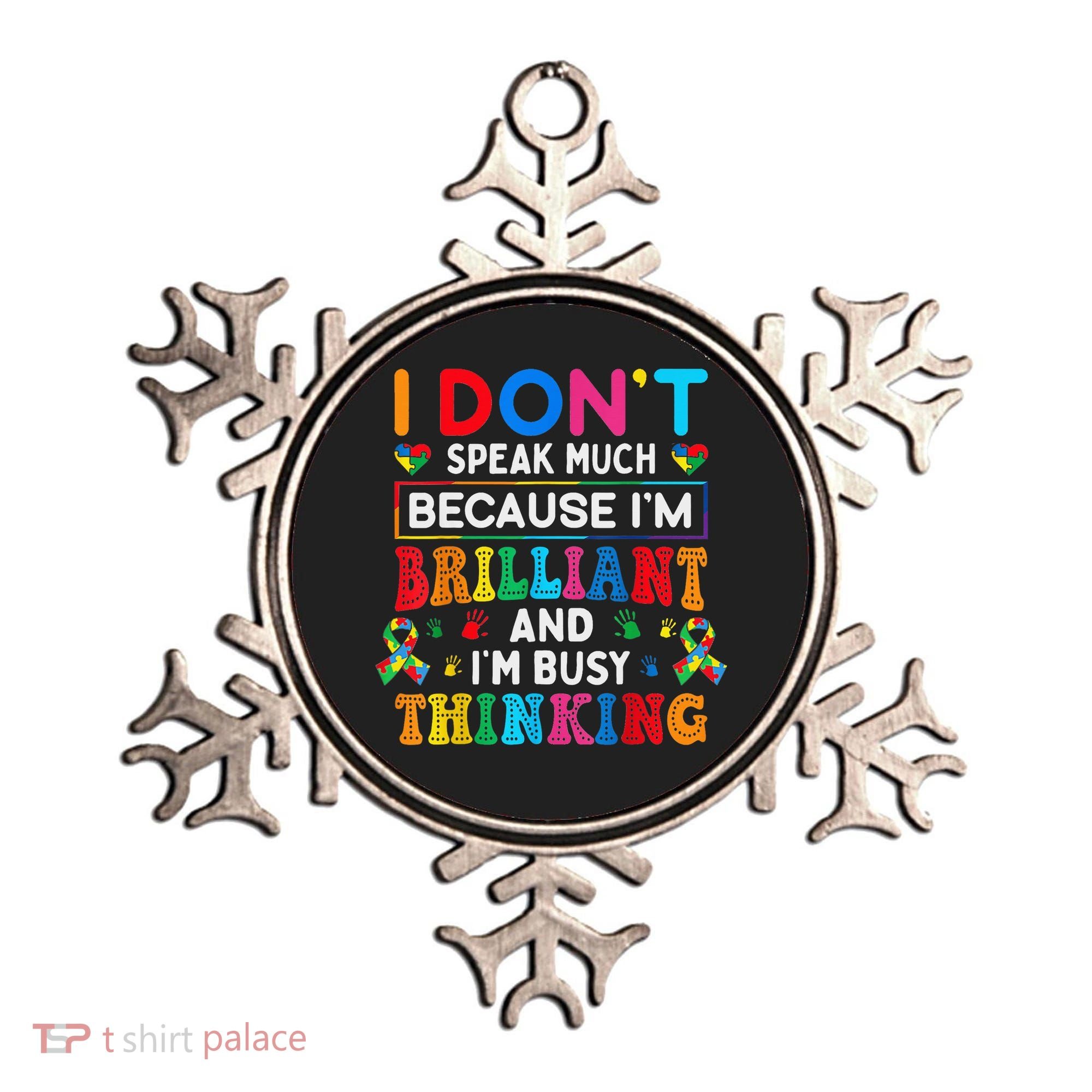I Dont Speak Much Brilliant Autism Non Verbal Autistic Ornament