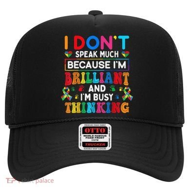I Dont Speak Much Brilliant Autism Non Verbal Autistic Hat