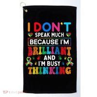 I Dont Speak Much Brilliant Autism Non Verbal Autistic Golf Towel thumb 0