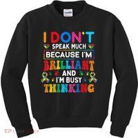 I Dont Speak Much Brilliant Autism Non Verbal Autistic Kids Sweatshirt thumb 0