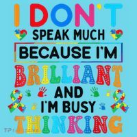 I Dont Speak Much Brilliant Autism Non Verbal Autistic Kids T-Shirt thumb 4