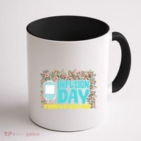 Infusion Day Spoonie Chronic Illness Awareness Support Gift Coffee Mug thumb 1