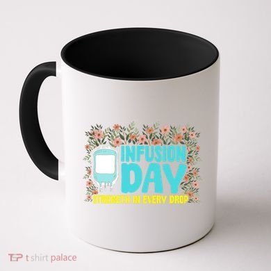 Infusion Day Spoonie Chronic Illness Awareness Support Gift Coffee Mug