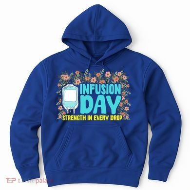 Infusion Day Spoonie Chronic Illness Awareness Support Gift Hoodie