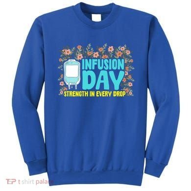 Infusion Day Spoonie Chronic Illness Awareness Support Gift Sweatshirt