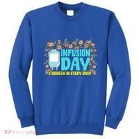 Infusion Day Spoonie Chronic Illness Awareness Support Gift Sweatshirt thumb 0