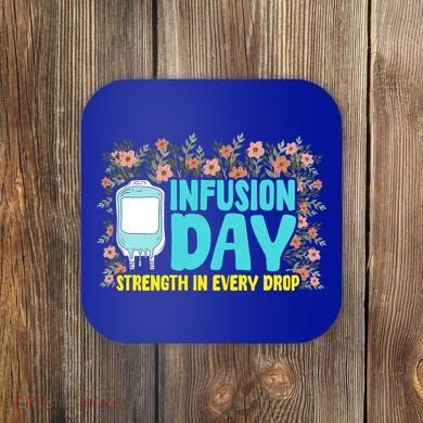 Infusion Day Spoonie Chronic Illness Awareness Support Gift Coaster