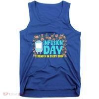 Infusion Day Spoonie Chronic Illness Awareness Support Gift Tank Top thumb 0