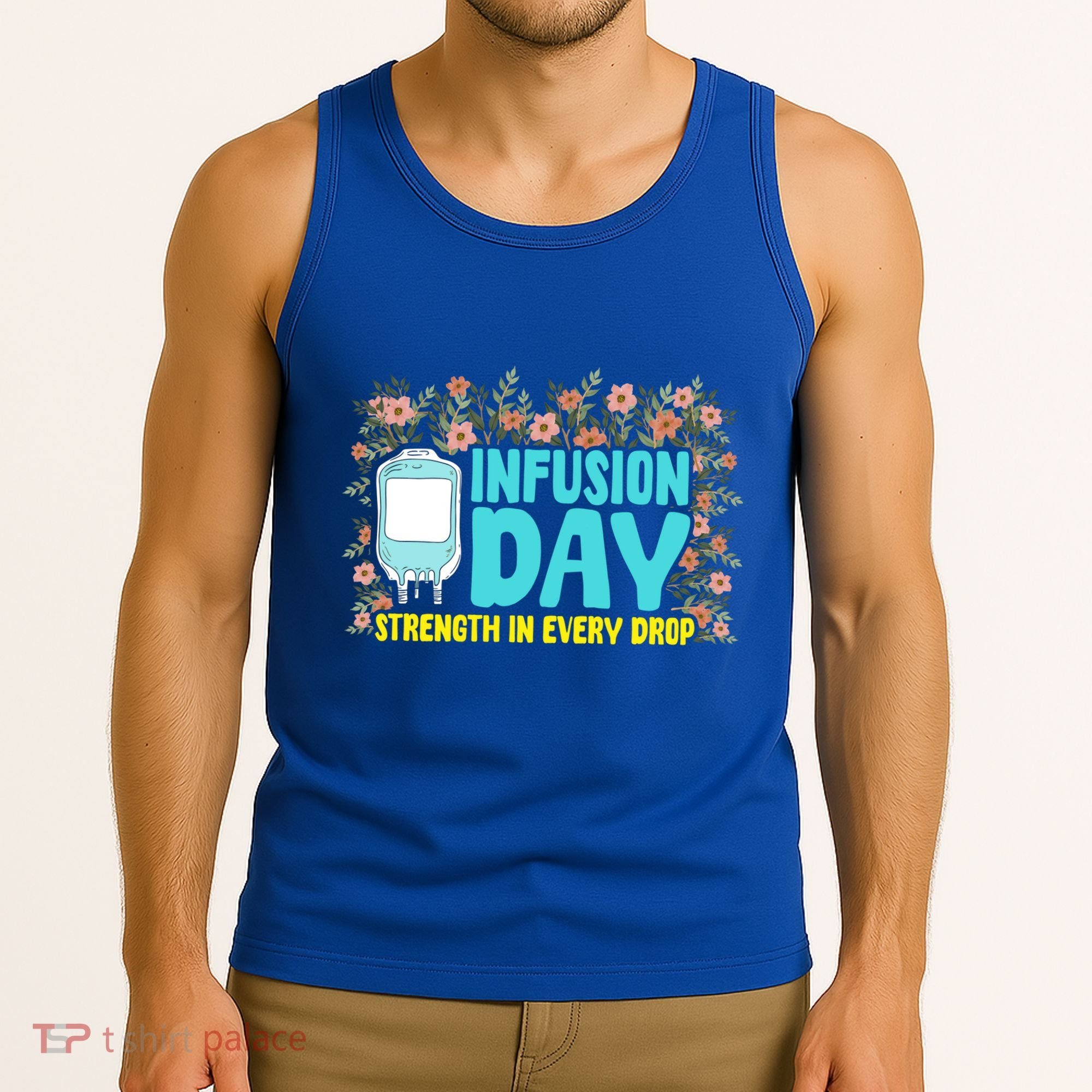 Infusion Day Spoonie Chronic Illness Awareness Support Gift Tank Top