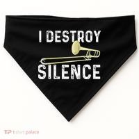 I Destroy Silence Trombonist Trombone Player Marching Band USA-Made Doggie Bandana thumb 0