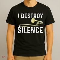 I Destroy Silence Trombonist Trombone Player Marching Band T-Shirt thumb 3