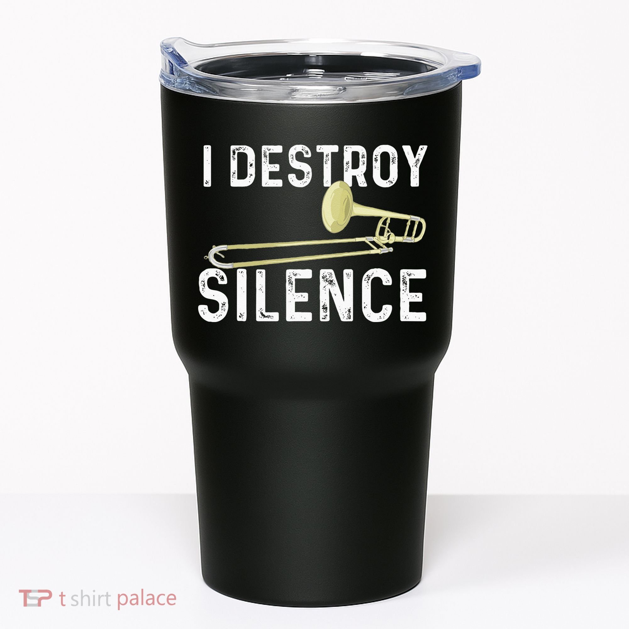 I Destroy Silence Trombonist Trombone Player Marching Band Tumbler