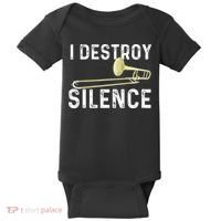 I Destroy Silence Trombonist Trombone Player Marching Band Baby Bodysuit thumb 0