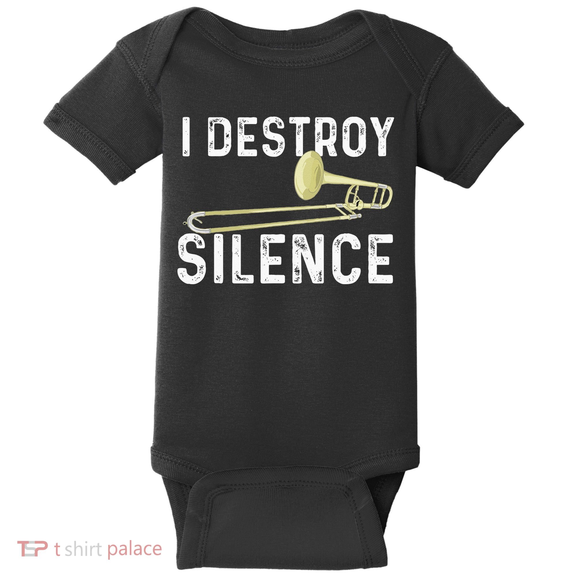 I Destroy Silence Trombonist Trombone Player Marching Band Baby Bodysuit