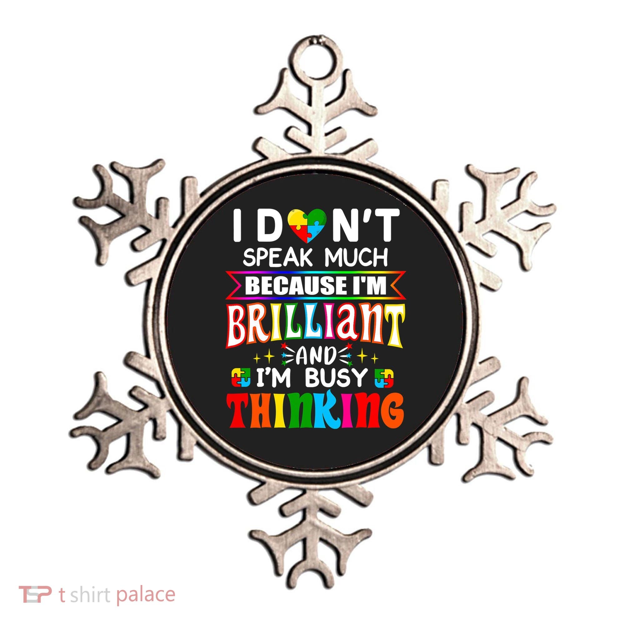 I Dont Speak Much Brilliant Autism Autistic Boys Girls Gift Ornament