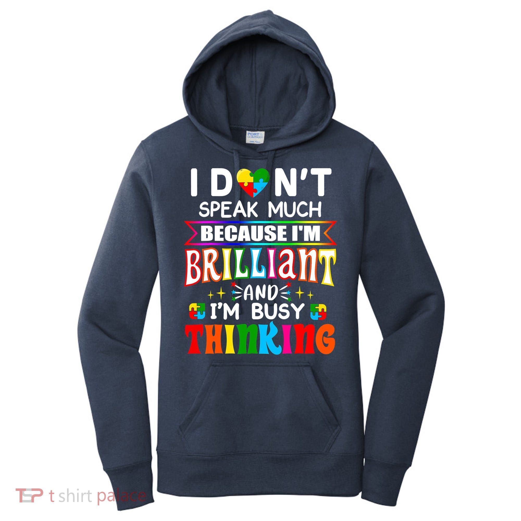 I Dont Speak Much Brilliant Autism Autistic Boys Girls Gift Women's Hoodie