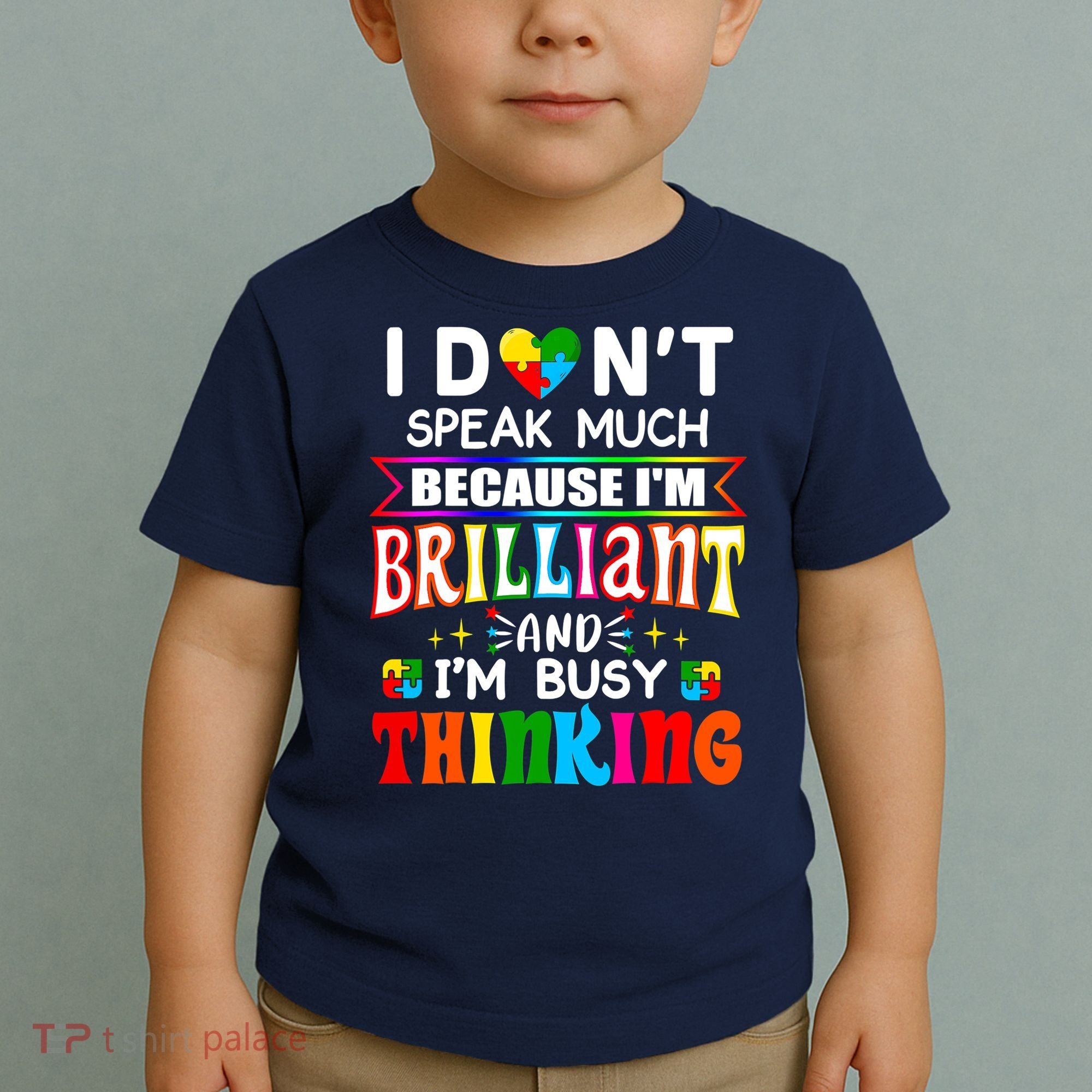 I Dont Speak Much Brilliant Autism Autistic Boys Girls Gift Toddler T-Shirt
