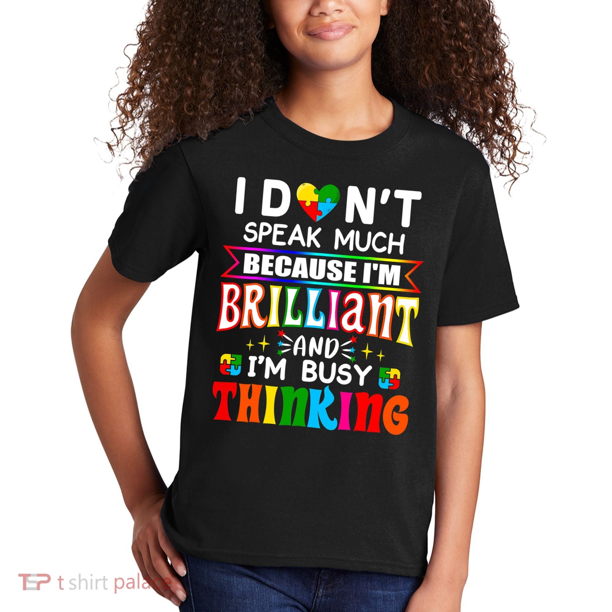 I Dont Speak Much Brilliant Autism Autistic Boys Girls Gift Kids T-Shirt